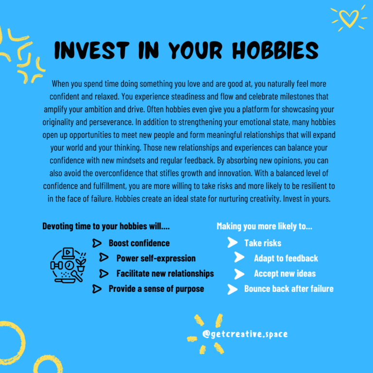 Invest in your hobbies